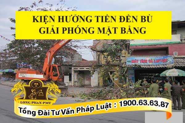 kiện hưởng tiền đền bù giải phóng mặt bằng