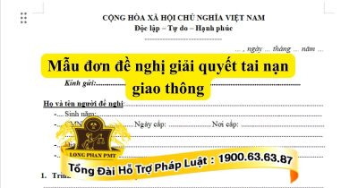 Cách viết mẫu đơn đề nghị giải quyết tai nạn giao thông chuẩn pháp luật