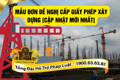 Mẫu đơn đề nghị cấp giấy phép xây dựng hiện nay