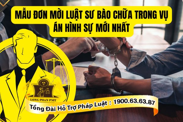 Quy định về mẫu đơn mời luật sư bào chữa mới nhất hiện nay