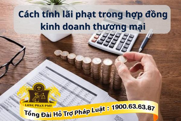 Lãi phạt trong hợp đồng kinh doanh thương mại