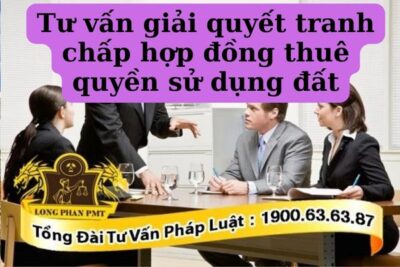 Giải quyết tranh chấp hợp đồng thuê quyền sử dụng đất thế nào?