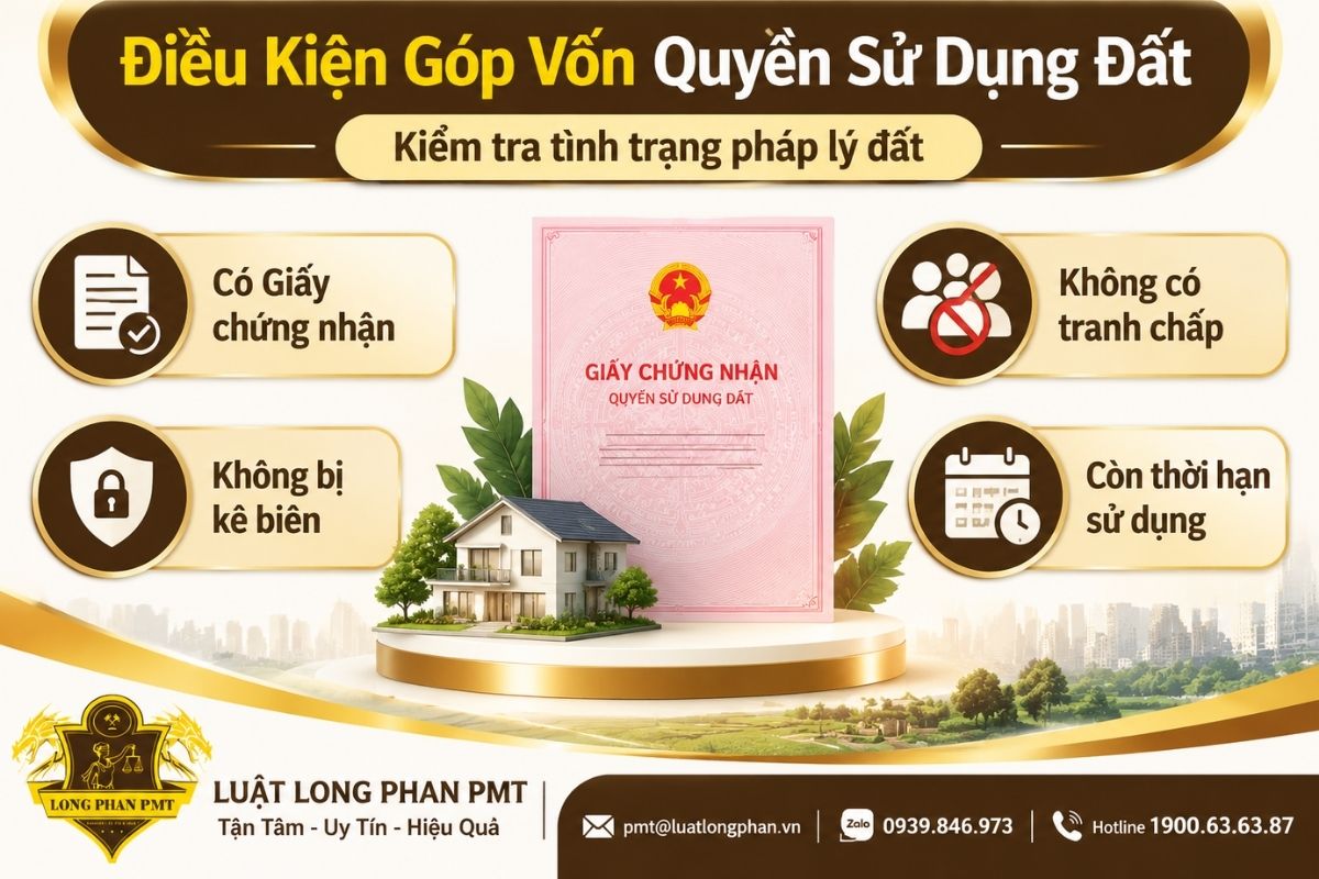  Điều kiện góp vốn bằng quyền sử dụng đất cần kiểm tra Giấy chứng nhận và tình trạng pháp lý.