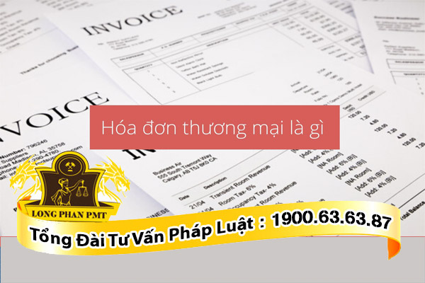 Hóa đơn thương mại là gì?