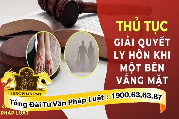 Thủ tục tố tụng khi đương sự vắng mặt trong vụ án ly hôn