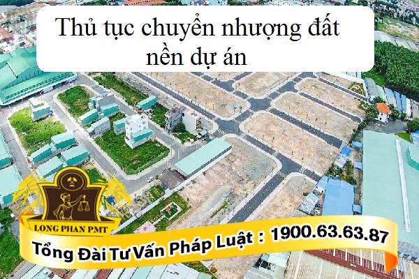 Thủ tục chuyển nhượng đất nền dự án