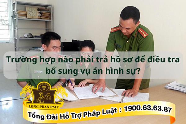 Trả hồ sơ để điều tra bổ sung vụ án