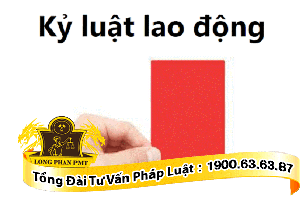 Xử lý kỷ luật hành vi vi phạm nội quy lao động