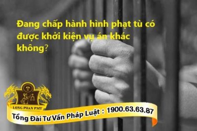 đang chấp hành hình phạt tù có quyền khởi kiện vụ án khác không