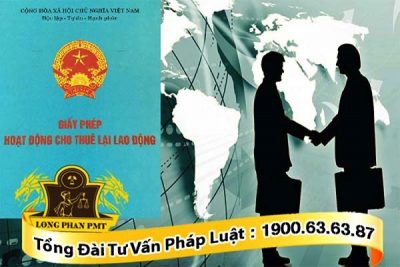 Thủ tục cấp giấy phép hoạt động cho thuê lại lao động