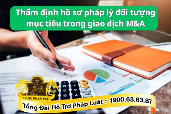 Thẩm định hồ sơ pháp lý trong giao dịch M&A