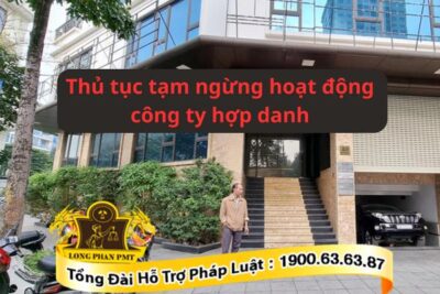 Thủ tục tạm ngừng kinh doanh công ty hợp danh