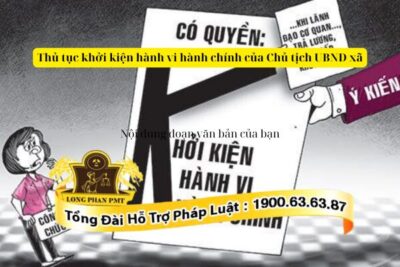 Thủ tục khởi kiện hành vi hành chính của Chủ tịch UBND xã mới nhất