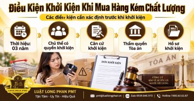 Điều kiện khởi kiện khi mua hàng kém chất lượng về thời hiệu, chủ thể, căn cứ và hồ sơ.