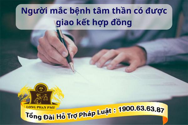 Giao kết hợp đồng của người mắc bệnh tâm thần