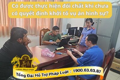 Đối chất khi chưa có quyết định khởi tố vụ án hình sự