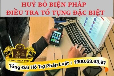 Huỷ bỏ áp dụng biện pháp điều tra tố tụng đặc biệt