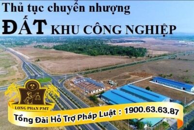 Thủ tục chuyển nhượng đất trong khu công nghiệp