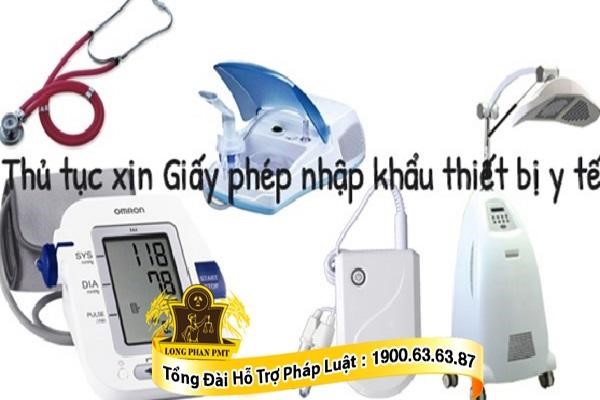 Thủ tục xin Giấy phép nhập khẩu thiết bị y tế