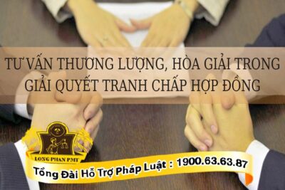Thương lượng, hòa giải trong giải quyết tranh chấp hợp đồng