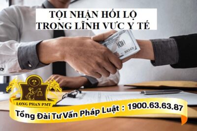 Tội nhận hối lộ trong lĩnh vực y tế có tình tiết tăng nặng