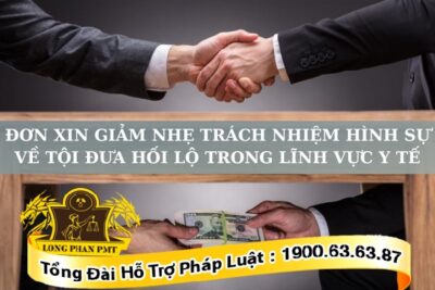 Đơn xin Giảm nhẹ trách nhiệm hình sự về tội đưa hối lộ trong lĩnh vực y tế