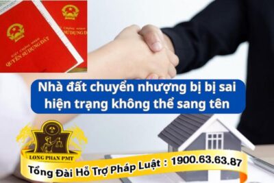 Chuyển nhượng nhà đất sai hiện trạng không thể sang tên