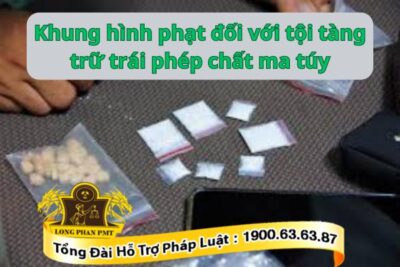 Mức hình phạt đối với tội tàng trữ trái phép chất ma túy