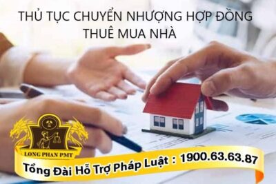 Thủ tục chuyển nhượng hợp đồng thuê mua nhà