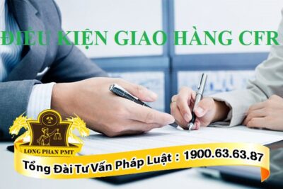 Điều kiện giao hàng CFR trong hợp đồng thương mại
