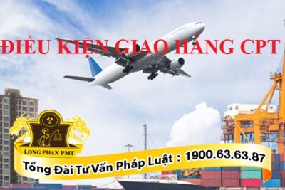 Điều kiện giao hàng CPT Incoterms 0