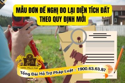 Quy định về mẫu đơn đề nghị đo lại diện tích đất