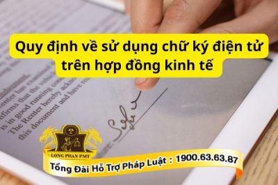 Quy trình sử dụng chữ ký điện tử trên hợp đồng kinh tế như thế nào?