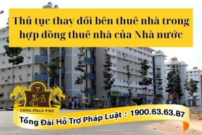 Thủ tục thay đổi bên thuê nhà trong hợp đồng thuê nhà của Nhà nước mới nhất