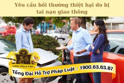 Yêu cầu bồi thường thiệt hại do bị tai nạn giao thông được giải quyết thế nào?
