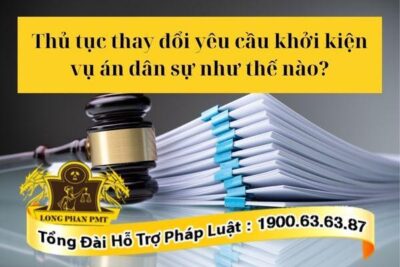 Yêu cầu khởi kiện và thủ tục thay đổi yêu cầu khởi kiện vụ án dân sự