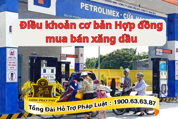 Điều khoản cơ bản Hợp đồng mua bán xăng dầu