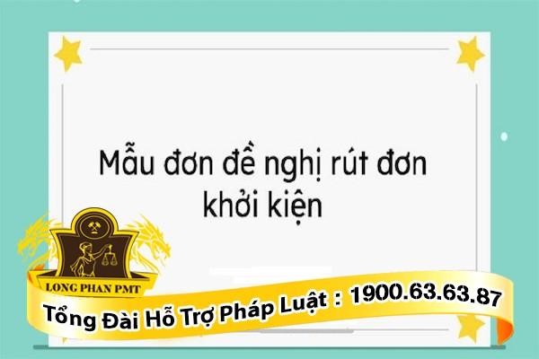 Mẫu đơn đề nghị rút đơn khởi kiện