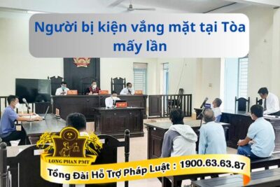 Người bị kiện vắng mặt tại Tòa bao nhiêu lần