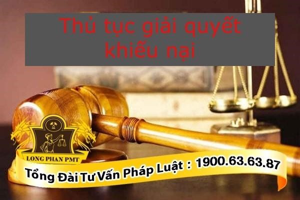 Thủ tục giải quyết khiếu nại