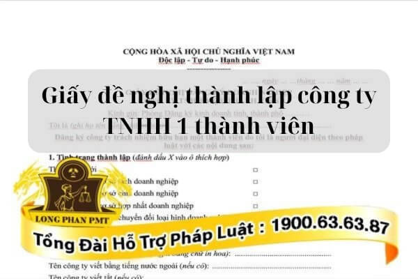 Đề nghị thành lập công ty TNHH 1 thành viên
