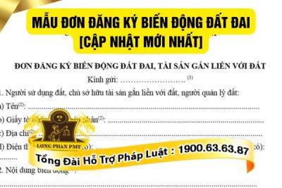 Quy định về mẫu đơn đăng ký biến động đất đai mới nhất