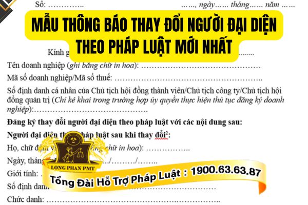 Quy định về mẫu thông báo thay đổi người đại diện theo pháp luật