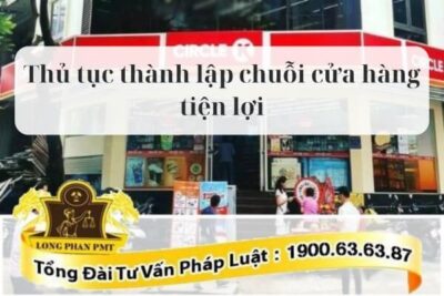 Thành lập chuỗi cửa hàng tiện lợi