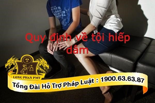 Quy định về tội hiếp dâm