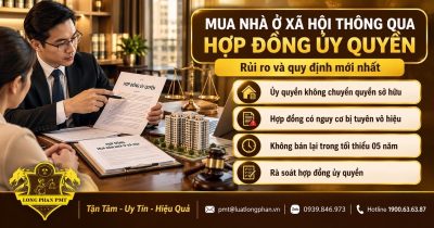 Mua nhà ở xã hội thông qua hợp đồng ủy quyền và các rủi ro pháp lý về quyền sở hữu, chuyển nhượng nhà ở.