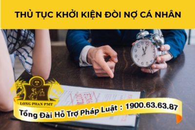 Thủ tục khởi kiện đòi nợ cá nhân theo quy định mới nhất