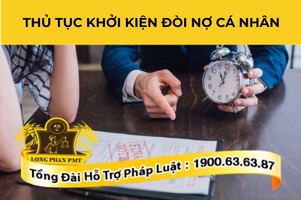 Thủ tục khởi kiện đòi nợ cá nhân theo quy định mới nhất
