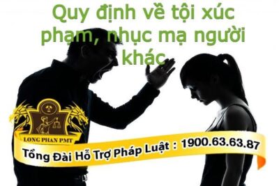 Quy định về tội xúc phạm, nhục mạ người khác