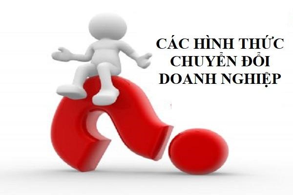 Các hình thức chuyển đổi doanh nghiệp